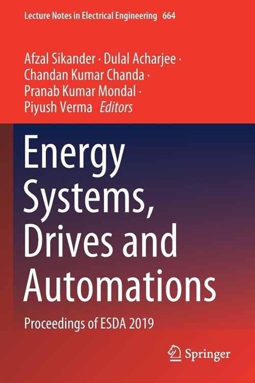 Energy Systems, Drives and Automations: Proceedings of ESDA 2019 (Paperback)