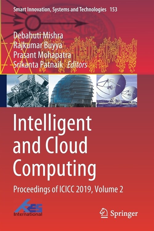 Intelligent and Cloud Computing: Proceedings of ICICC 2019, Volume 2 (Paperback)