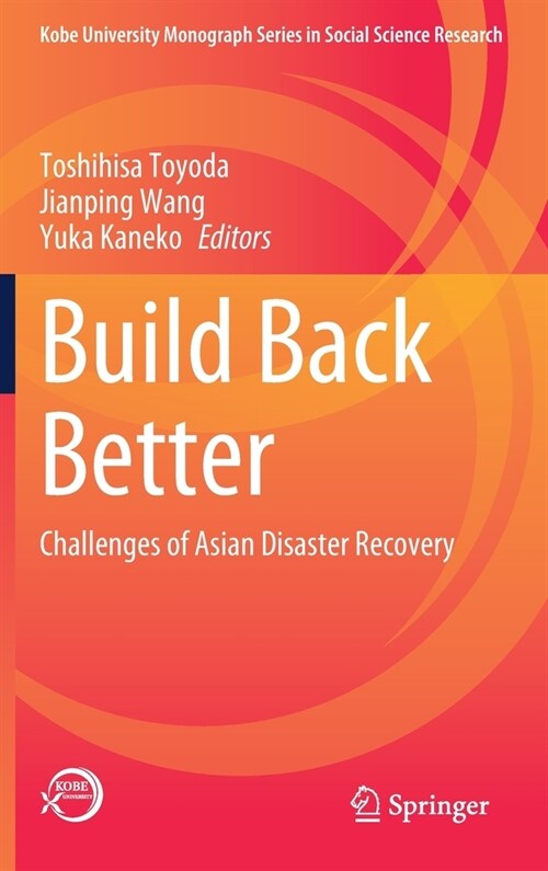 Build Back Better: Challenges of Asian Disaster Recovery (Hardcover, 2021)