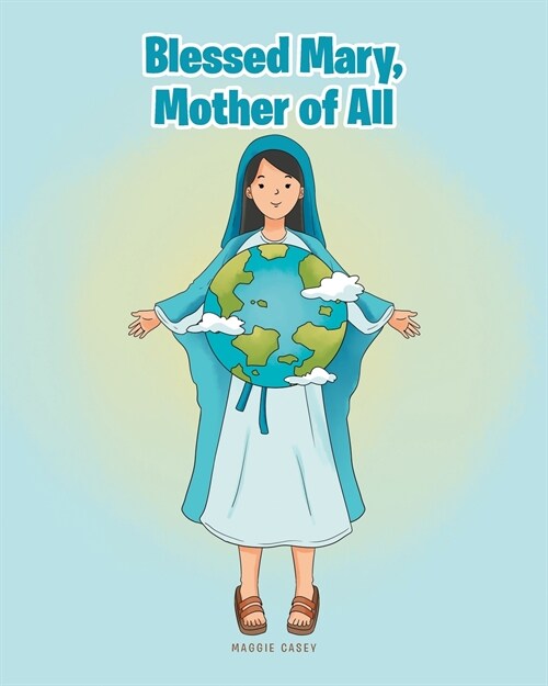 Blessed Mary, Mother of All (Paperback)