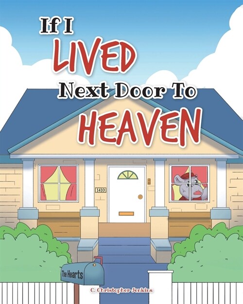 If I Lived Next Door To Heaven (Paperback)