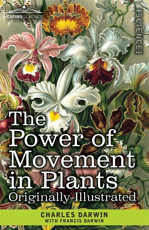 The Power of Movement in Plants: Originally Illustrated (Paperback)