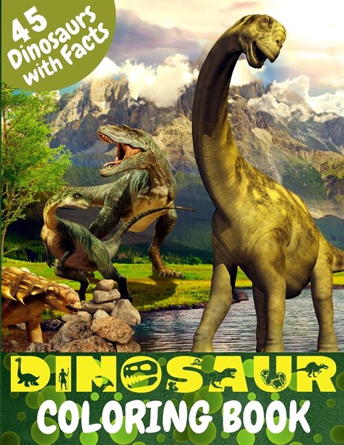 Dinosaur Coloring Book: Great Coloring Book for Kids with Dinosaur Facts Perfect gift for any age (Paperback)