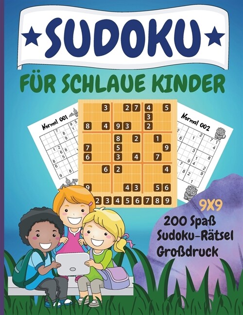 Sudoku f? schlaue Kinder: 200 lustige Dino-Sudoku-R?sel mit L?ung f? Kinder ab 8 Jahren (Paperback)