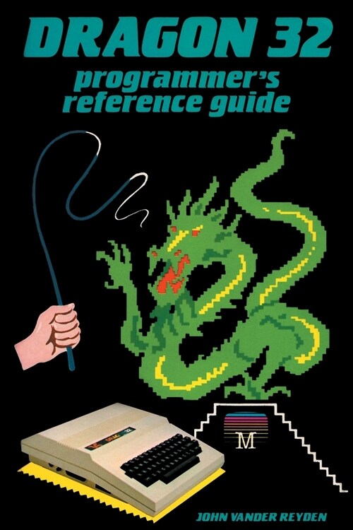 Dragon 32 Programmers Reference Guide (Paperback)