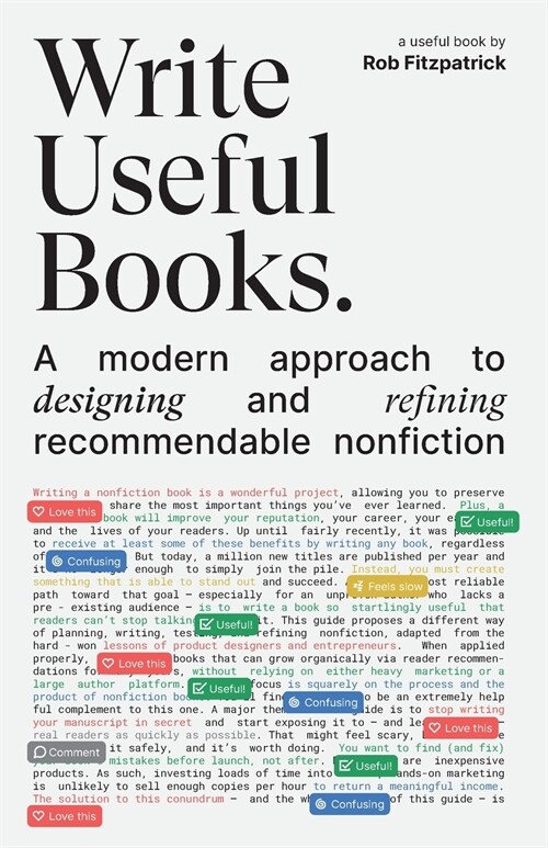 Write Useful Books: A modern approach to designing and refining recommendable nonfiction (Paperback)