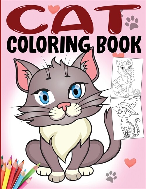 Cat Coloring Book: Fun Cat Activity Book for Girls, Boys and All Kids Ages 4-8 with Cute Illustrations of Cats and Kittens, Games and Mor (Paperback)