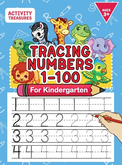 Tracing Numbers 1-100 For Kindergarten: Number Practice Workbook To Learn The Numbers From 0 To 100 For Preschoolers & Kindergarten Kids Ages 3-5! (Hardcover)