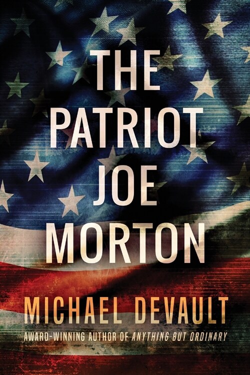 The Patriot Joe Morton (Paperback)