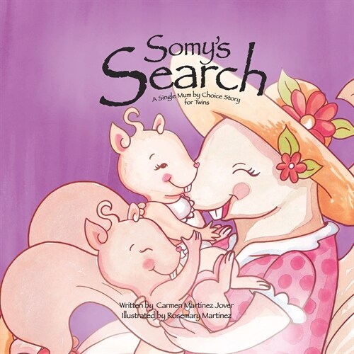 Somys Search, a single Mum by choice story for twins (Paperback)