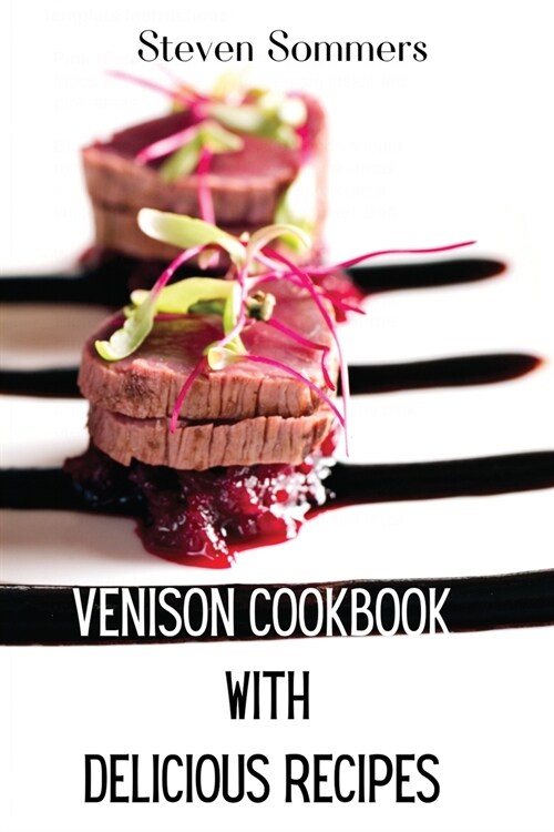 Venison Cookbook With Delicious Recipes (Paperback)