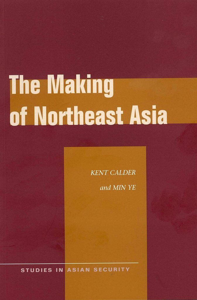 The Making of Northeast Asia (Paperback)