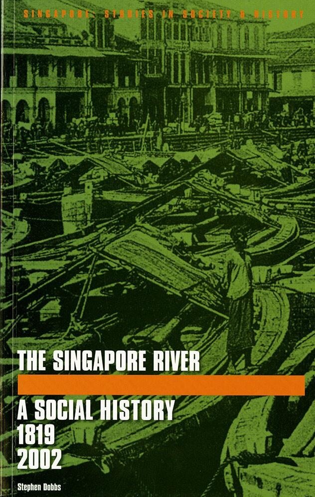 The Singapore River : A Social History, 1819-2002 (Paperback)