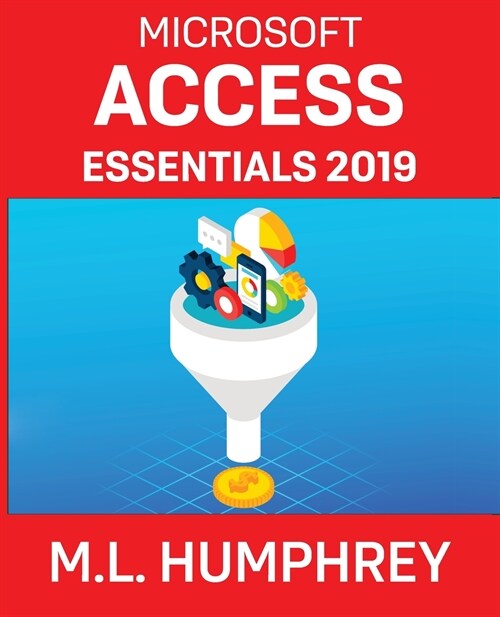 Access Essentials 2019 (Paperback)
