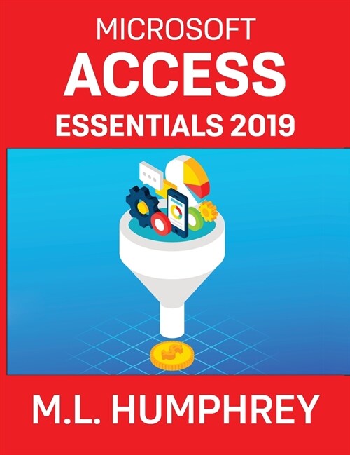 Access Essentials 2019 (Hardcover)