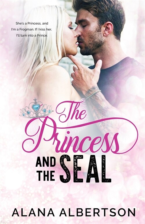 The Princess and The SEAL (Paperback)