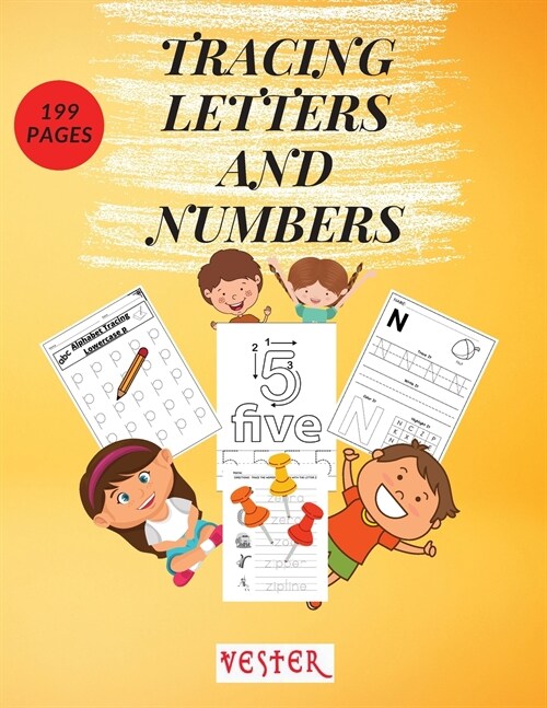 Tracing Letters and Numbers: 199 Fun Practice Pages Learn the Alphabet and Numbers Essential Workbook for Homeschool Preschool, Kindergarten, and K (Paperback)