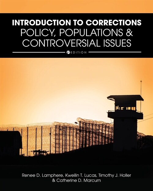 Introduction to Corrections: Policy, Populations, and Controversial Issues (Paperback)