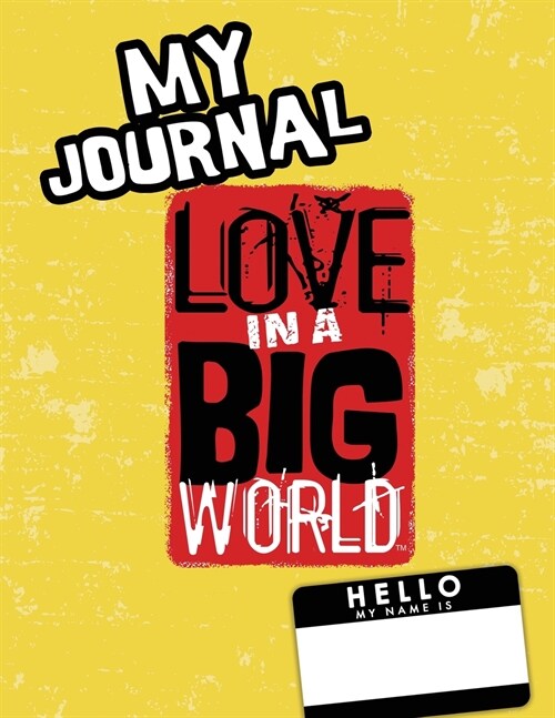 Love In A Big World: My World Journal - Kindergarten (Paperback)