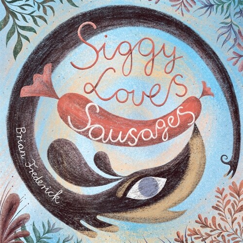 Siggy Loves Sausages (Paperback)