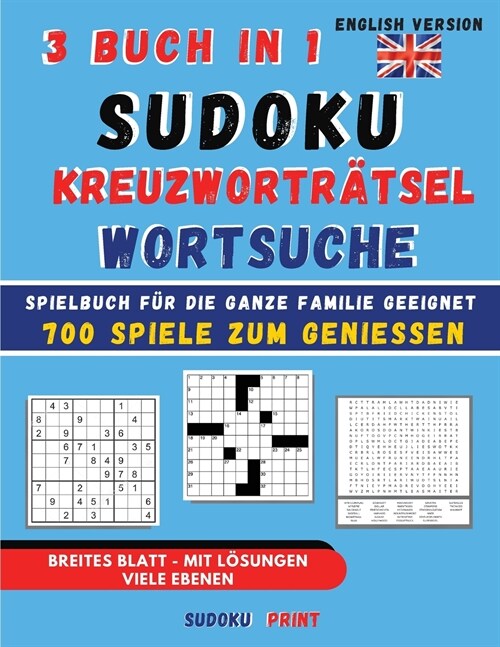 Sudoku - Kreuzworträtsel - Wortsuche 3 Buch in 1 (Paperback)