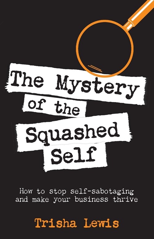 The Mystery of the Squashed Self (Paperback)