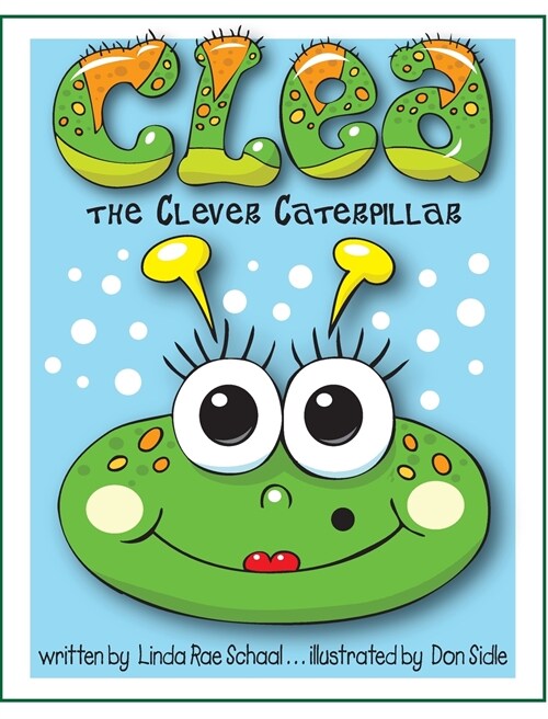 Clea the Clever Caterpillar (Hardcover)