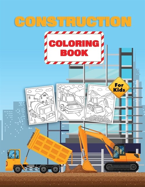Construction Coloring Book For Kids: Construction Vehicles Coloring Book for Toddlers, Preschoolers and Kids Ages 2-4 4-8 (Paperback)