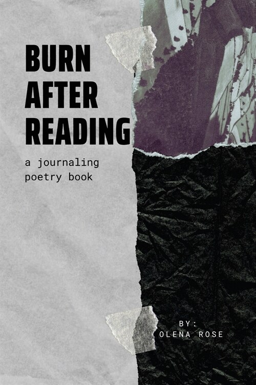 Burn After Reading: A Journaling Poetry Book (Paperback)