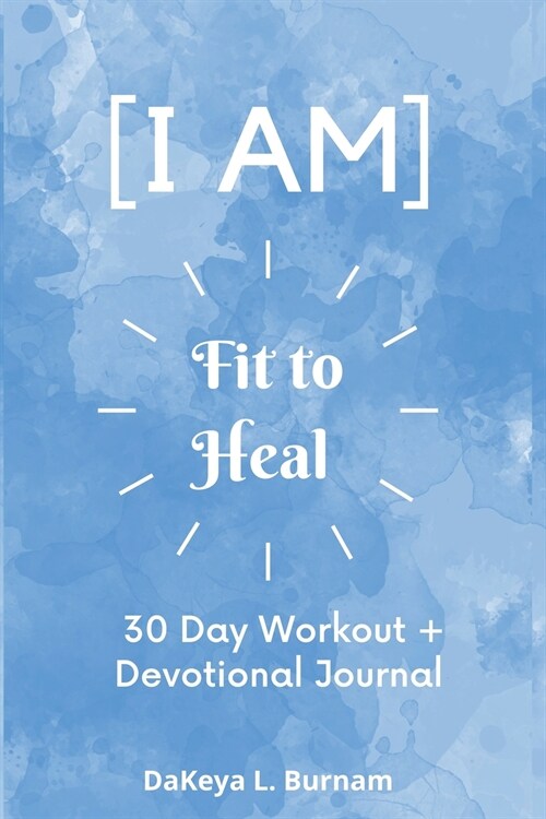 I AM FIT TO HEAL (Paperback)