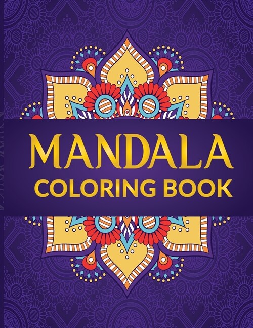 The Mandala Coloring Book: 50 Fantastic Patterns for Stress Relief, Mindfulness & Relaxation (Paperback)