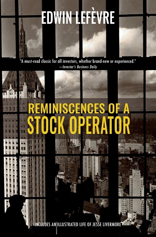 Reminiscences of a Stock Operator (Warbler Classics) (Paperback)