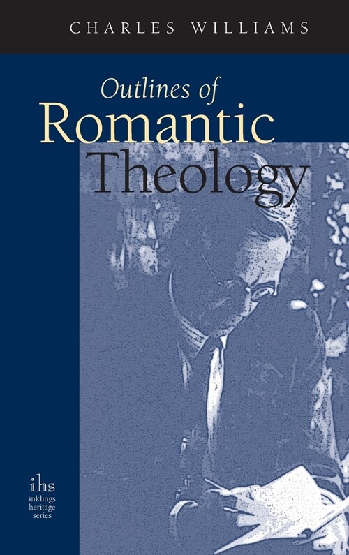 Outlines of Romantic Theology (Hardcover)