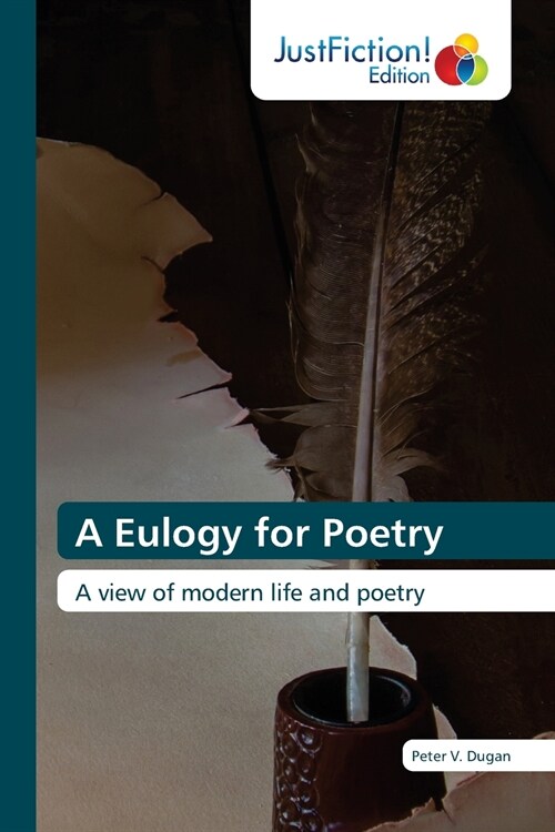 A Eulogy for Poetry (Paperback)