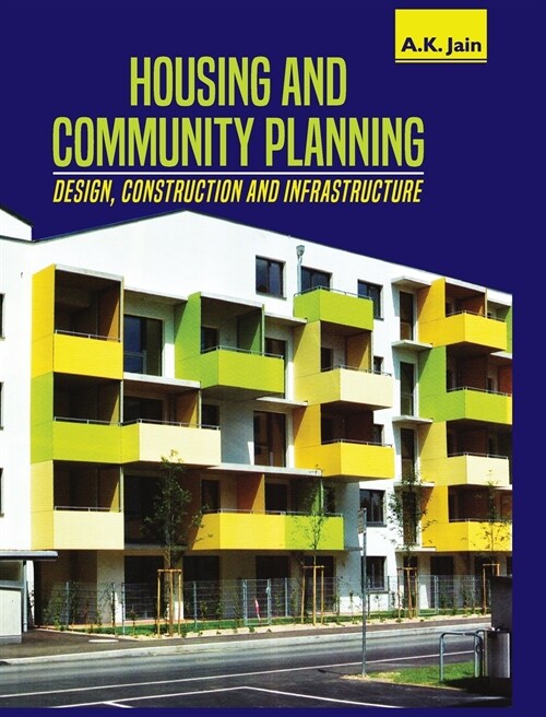 Housing and Community Planning: Design, Construction and Infrastructure (Hardcover)