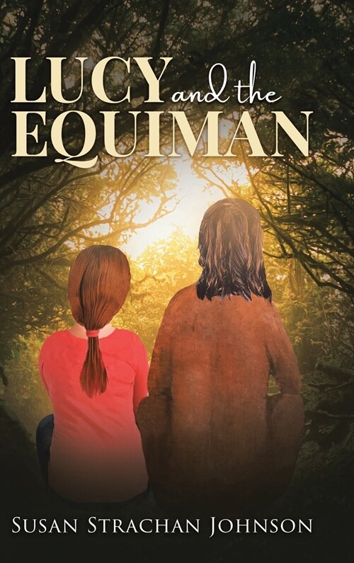 Lucy and the Equiman (Hardcover)