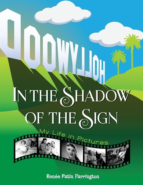 In the Shadow of the Sign - My Life in Pictures (color) (Paperback)