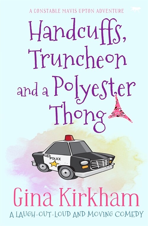 Handcuffs, Truncheon and a Polyester Thong (Paperback)