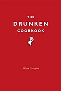 The Drunken Cookbook (Hardcover)