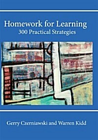 Homework for Learning: 300 Practical Strategies (Paperback)