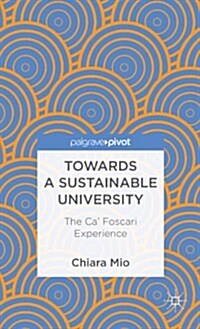 Towards a Sustainable University : The Ca Foscari Experience (Hardcover)