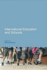 International Education and Schools : Moving Beyond the First 40 Years (Hardcover)