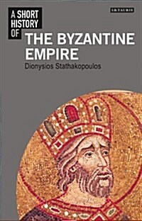 A Short History of the Byzantine Empire (Paperback)