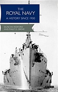 The Royal Navy : A History Since 1900 (Hardcover)