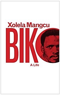 Biko : A Life (Paperback)