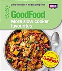 Good Food: More Slow Cooker Favourites : Triple-tested Recipes (Paperback)