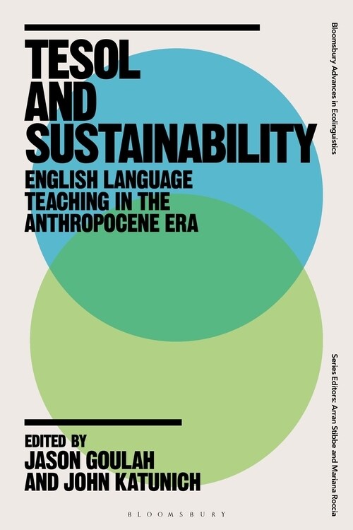 TESOL and Sustainability : English Language Teaching in the Anthropocene Era (Paperback)