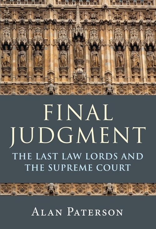 Final Judgment : The Last Law Lords and the Supreme Court (Paperback)