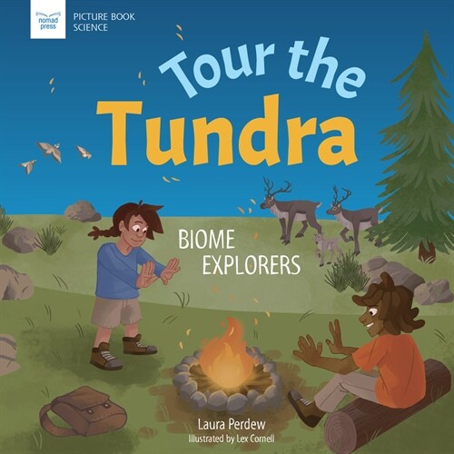 Tour the Tundra: Biome Explorers (Hardcover)