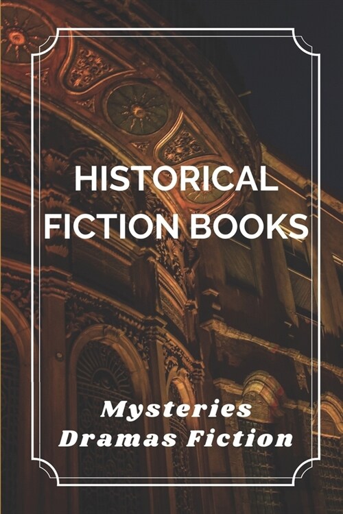 Historical Fiction Books: Mysteries, Dramas Fiction: Adventure Novel Series (Paperback)